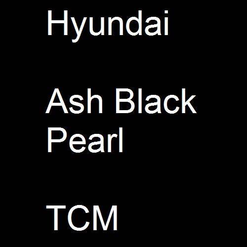 Hyundai, Ash Black Pearl, TCM.